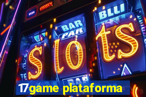 17game plataforma